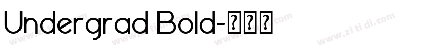 Undergrad Bold字体转换